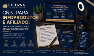 CNPJ para Infoprodutor e Afiliado: Como Pagar Menos Impostos e Crescer de Forma Profissional em 2026